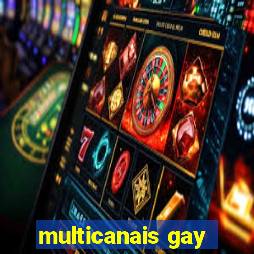 multicanais gay